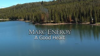 Relaxing Piano Music by Marc Enfroy A Good Heart [upl. by Goldfarb730]