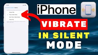 How To Make iPhone Vibrate In Silent Mode [upl. by Lily]