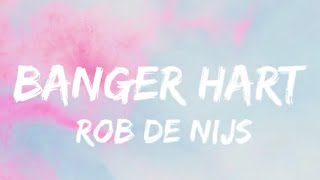 Rob De Nijs  Banger Hart SongtekstLyrics [upl. by Oirramaj]