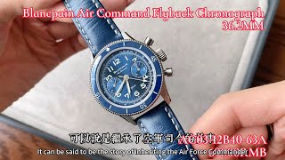 經典再現✈️空軍司令 小腕周運動表的不二選擇Blancpain Air Command Flyback Chronograph 362MM AC0312B4063A [upl. by Navis371]