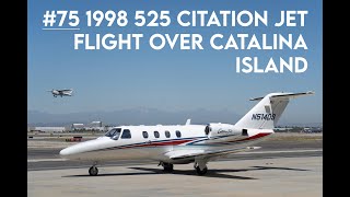 75 1998 525 Citation Jet Flight Over Catalina Island [upl. by Nawak898]