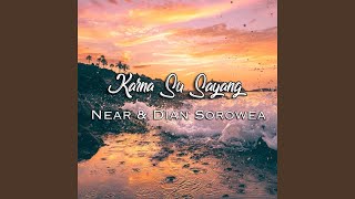 Karna Su Sayang feat Dian Sorowea [upl. by Dib58]