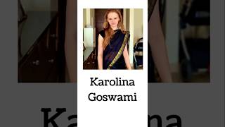 Who is Karolina Goswami  karolinagoswami [upl. by Agneta337]