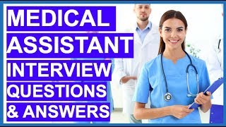 MEDICAL ASSISTANT Interview Questions and Answers [upl. by Slin]