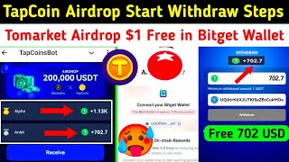 Tap Coin Airdrop Withdraw Start🤑Tomarket Airdrop Free 1 Gas Fee Bitget Wallet  Tapcoin airdrop [upl. by Humfried]