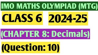 Maths Olympiad Class 6  Decimals  Question 10 [upl. by Mcwilliams]