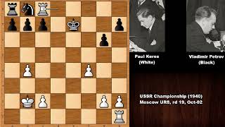 Paul Keres vs Vladimir Petrov  USSR Championship 1940 [upl. by Cid]