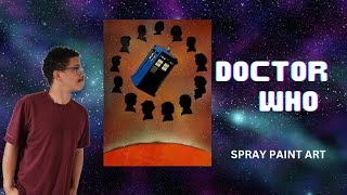 The Doctors unite over Gallifrey  spray paint art [upl. by Linnet]