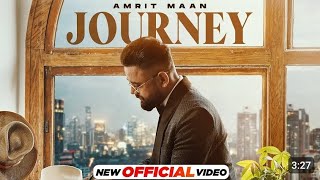 Amrit Maan New Punjabi Songs 2024 JOURNEY Lested Punjabi Song 2024 Lyrics Song Amrit Maan New Song [upl. by Kindig442]