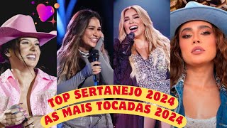 ✅ Top Sertanejo 2024 As Mais Tocadas Lauana Prado Marília Mendonça Pablo Manu Bahtidão Ana Castela [upl. by Imak]