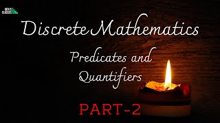 DISCRETE MATHEMATICS  PREDICATES AND QUANTIFIERS  PART 2 [upl. by Hambley439]