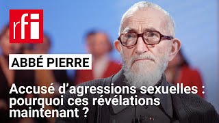 France  L’abbé Pierre accusé d’agressions sexuelles  pourquoi ces révélations maintenant  • RFI [upl. by Ax]