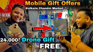 New Mobile Gift Offers 🤯 24000₹ Drone Gifts Free 🫢😳 Kolkata Chandni Market… [upl. by Floeter]