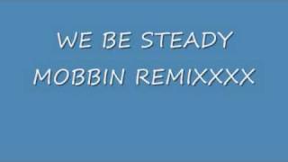 we be steady mobbin remix [upl. by Addie]