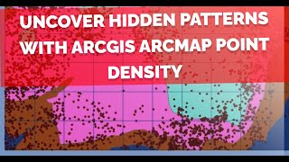 Uncover hidden patterns with ArcGIS Arc Map Point Density [upl. by Nala]