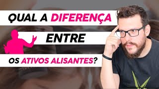 QUAL A DIFERENÇA ENTRE OS ATIVOS ALISANTES [upl. by Mattie]