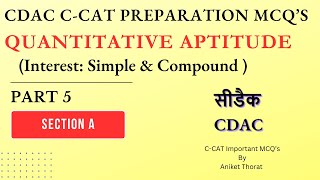 CDAC  CCAT Preparation MCQs  Quantitative Aptitude  Interest  Section A  Part 5 [upl. by Areemas]