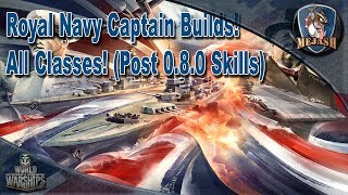 Royal Navy Captain Builds ALL CLASSES Post 080 Skills [upl. by Nester517]