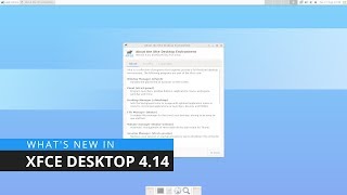 Whats New in Xfce 414 Desktop [upl. by Jos]