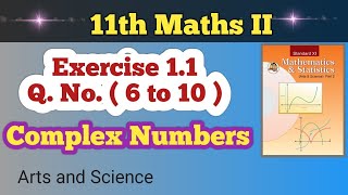 Class 11th Math Part 2 Exercise 11 Q No  6 to 10   Complex Numbers [upl. by Darline]