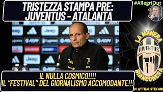 Conferenza stampa Allegri pre Juventus  Atalanta “Festival” del giornalismo Accomodante [upl. by Artema]