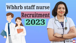 WBHRB staff nurse recruitment 2023 new update WBHRB 2023 full details nursing wbhealth [upl. by Jandy734]