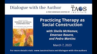 Dialogue with the Authors Practicing Therapy as Social Construction [upl. by Michelina]