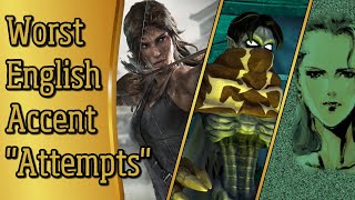 10 Worst quotAttemptsquot At a British Accent In Gaming with Examples [upl. by Hunfredo888]