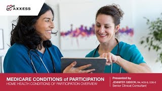 Medicare Conditions of Participation for Home Health Overview Webinar [upl. by Regni264]