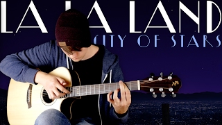 City of Stars La La Land  Ryan Gosling amp Emma Stone  Fingerstyle Guitar Cover [upl. by Loredana]