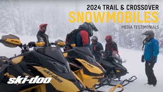 2024 Trail amp Crossover Lineup Media Testimonials  SkiDoo [upl. by Kries]