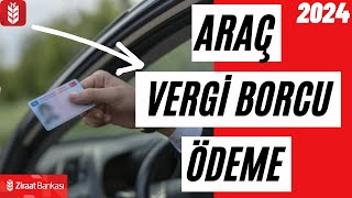 ARAÇ VERGİSİ NASIL ÖDENİR 2024  ARAÇ VERGİ BORCU ÖDEME  MTV ÖDEME 2024  MTV BORCU SORGULAMA 2024 [upl. by Gass]