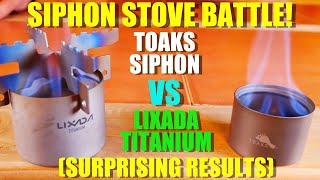 Toaks VS Lixada  Siphon Stove BATTLE SURPRISING Results [upl. by Erich]