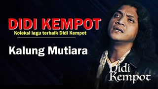 Kalung Mutiara  Didi Kempot Lyrics [upl. by Brook710]