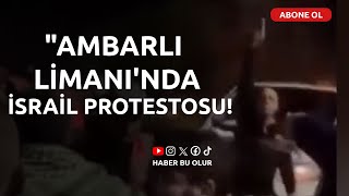 Ambarlı Limanında İsraile Mal Taşıyan Firmayı Protesto Eden Vatandaşlar Yolu Kapattı [upl. by Barbi889]