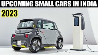 5 Amazing SMALL CARS Coming to India In 2023 EV amp ICE  Top 5 Best Mini Cars In India [upl. by Nogem]