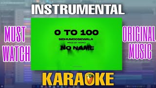 0 to 100  INSTRUMENTAL  KARAOKE  SIDHU MOOSE WALA  SNAPPY  NO NAME  RM MUSIC STUDIO [upl. by Swinton862]