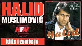 Halid Muslimovic  Idite i zovite je  Audio 1993 HD [upl. by Ettevroc457]