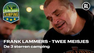 Frank Lammers  Twee Meisjes  De 3 sterren camping [upl. by Naik730]