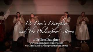 Dr Dees Daughter and the Philosophers Stone trailer [upl. by Eneli]