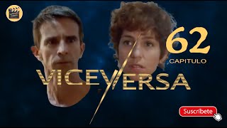 VICEVERSA  CAP  62  La Novela Cubana [upl. by Seravaj424]