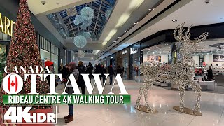 Ottawa Canada 🇨🇦 Rideau Shopping Centre Full Tour 02 Jan 2024 in 4K UHD HDR 60fps [upl. by Blader]