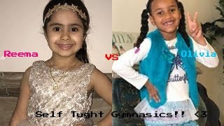 REEMA SALEH VS OLIVIA PIERRE SELF TAUGHT GYMNASTICS 🤸‍♀️💜💜😘😘 [upl. by Denie]