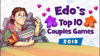 Edos Top 10 Couples Games of 2018 [upl. by Fidellas]