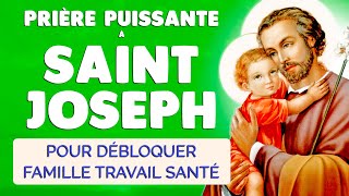 🙏 PRIÈRE à SAINT JOSEPH 🙏 DÉBLOQUER Famille Travail Santé Couple [upl. by Nawaj]