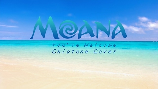 MOANA  Youre Welcome  8 Bit Chiptune Cover [upl. by Charline]