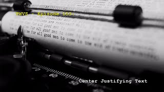 Typewriter Video Series  Episode 153 Center Justifying Text [upl. by Eidarb]