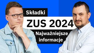 Składki ZUS 2024  Podwyżka ZUS wakacje od ZUS nowe minimalne wynagrodzenie [upl. by Haimerej]