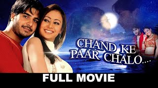 Chand Ke Paar Chalo Full Official Movie Saahib Sahib Chopra  Priti Jhangiani [upl. by Benito]