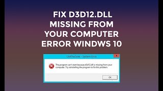 How to Fix D3D12dll Missing from Your Computer Error Windows 10817 3264 bit Easy Solution [upl. by Jessy]